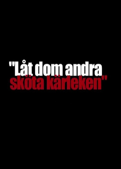 Постер: Låt dom andra sköta kärleken