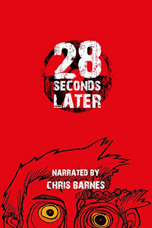 Постер: 28 Weeks Later: 28 Seconds Later