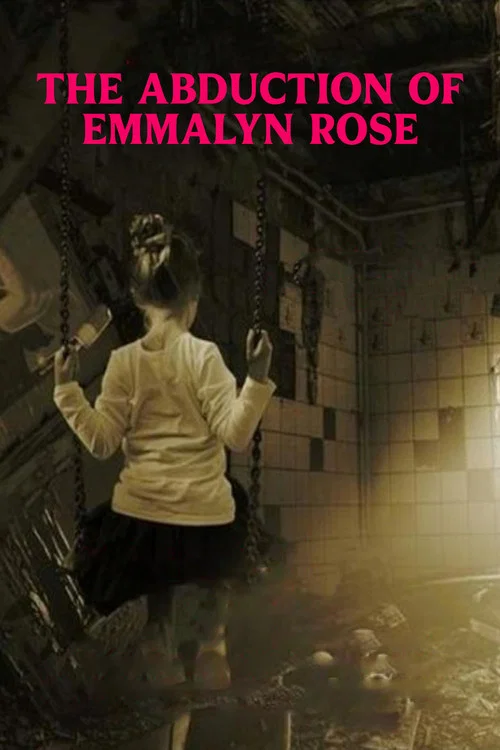 Постер: The Abduction of Emmalyn Rose
