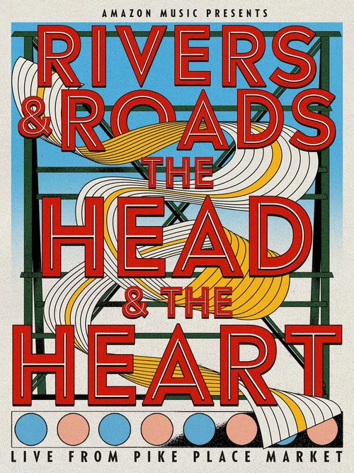 Постер: Rivers and Roads: The Head And The Heart - Live from Pike Place Market
