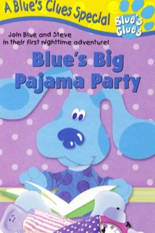 Постер: Blue's Clues: Blue's Big Pajama Party