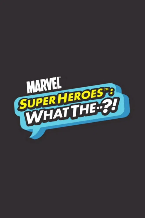 Постер: Супергерои Marvel: Что если--?!
