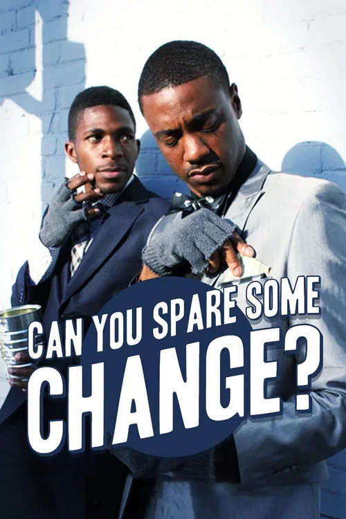 Постер: Can You Spare Some Change?