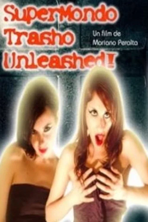 Постер: Super Mondo Trasho 3: Unleashed!