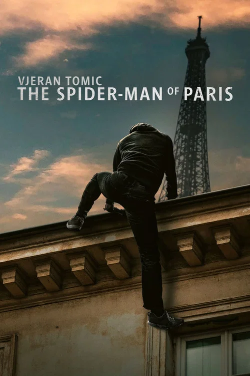 Постер: Vjeran Tomic: The Spider-Man of Paris