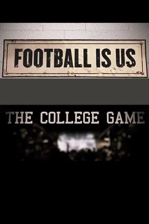 Постер: College Football 150: Football is Us: The College Game