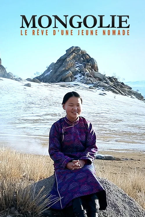 Постер: Mongolie, le rêve d'une jeune nomade