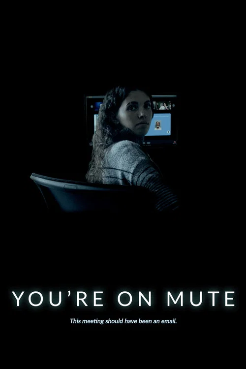 Постер: You're on MUTE!