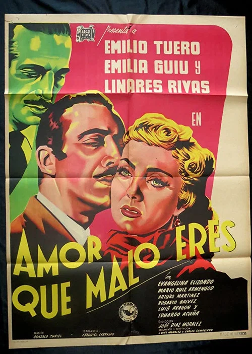 Постер: Amor, qué malo eres!