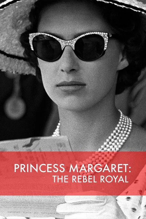 Постер: Princess Margaret: The Rebel Royal