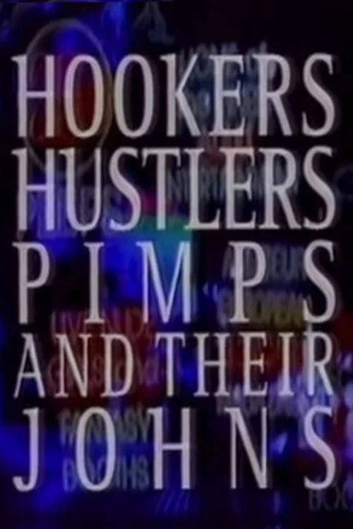Постер: Hookers Hustlers Pimps and Their Johns