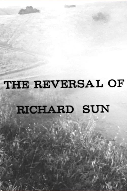 Постер: The Reversal of Richard Sun