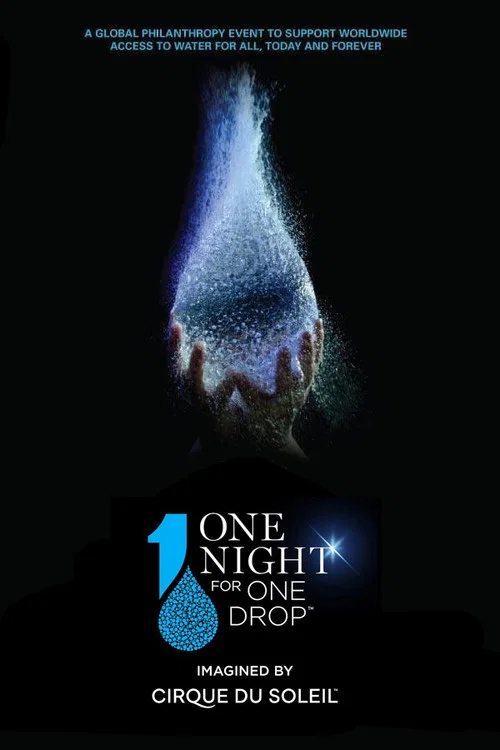 Постер: One Night for One Drop Imagined by Cirque Du Soleil