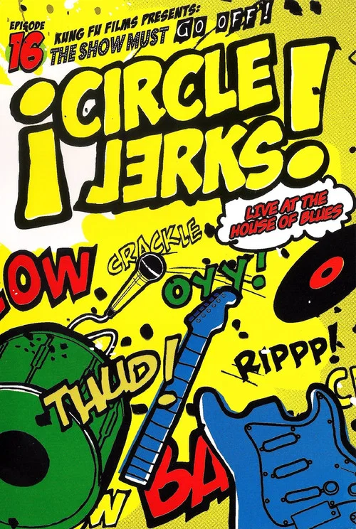Постер: Circle Jerks: LIve at the House of Blues