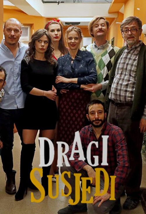 Постер: Dragi susjedi