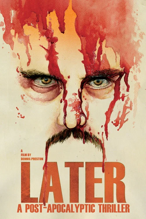 Постер: Later: A Post Apocalyptic Thriller