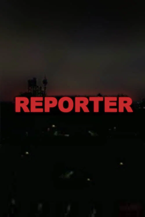 Постер: Reporter