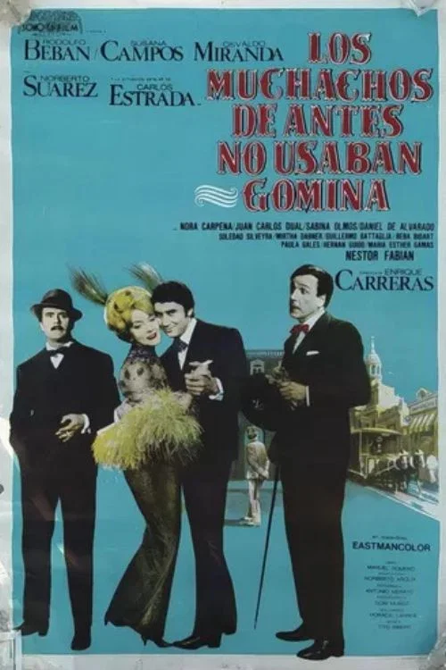 Постер: Los muchachos de antes no usaban gomina