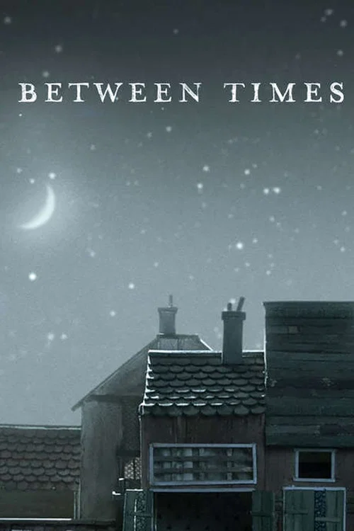 Постер: Between Times