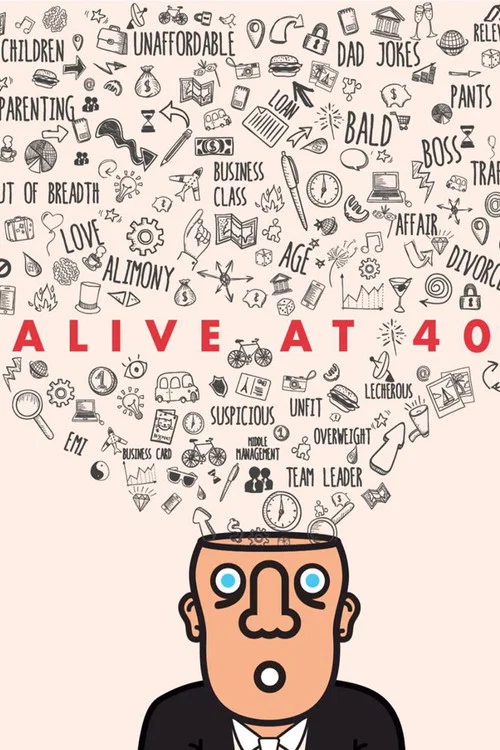 Постер: Alive at 40
