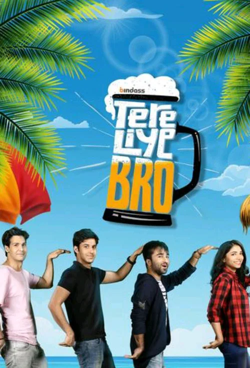 Постер: Tere Liye Bro