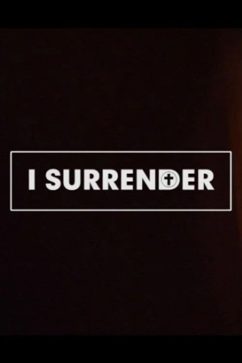 Постер: I Surrender