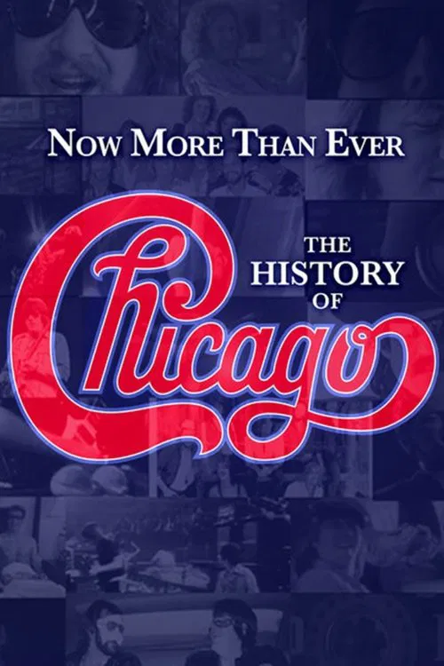 Постер: Now More than Ever: The History of Chicago