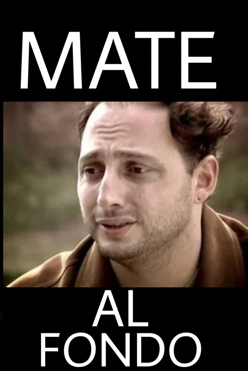 Постер: Mate al fondo