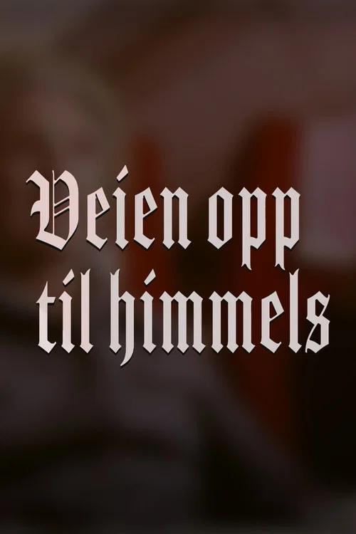 Постер: Veien opp til himmels