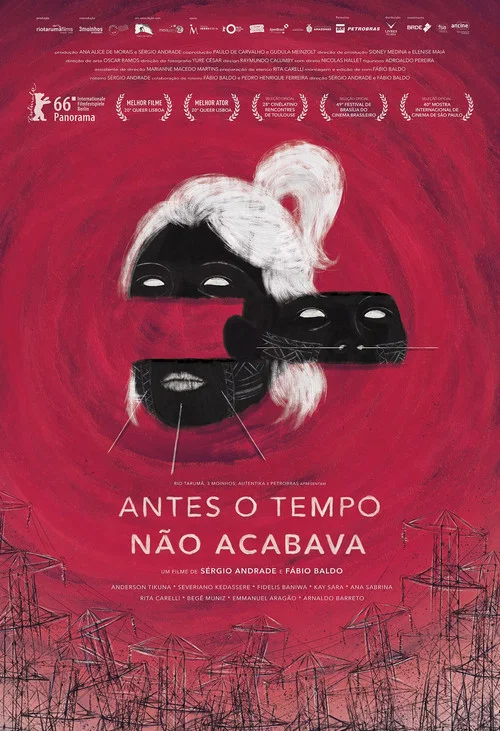 Постер: Antes o Tempo Não Acabava