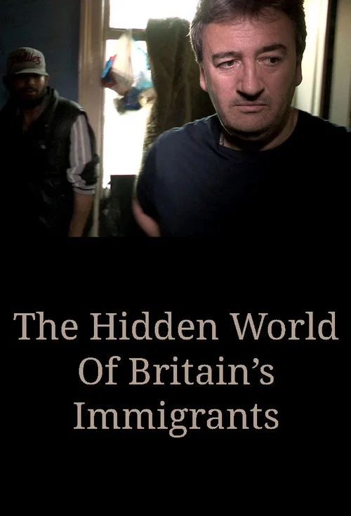 Постер: The Hidden World Of Britain’s Immigrants