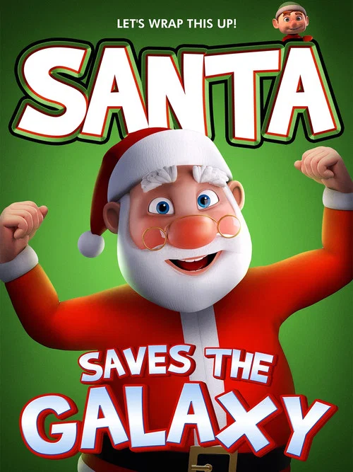 Постер: Santa Saves the Galaxy