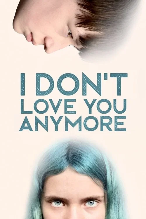 Постер: I Don't Love You Anymore