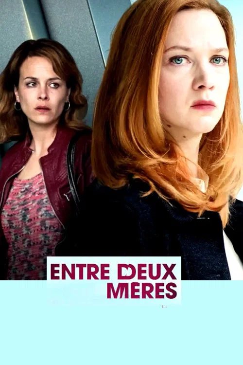Постер: Entre deux mères
