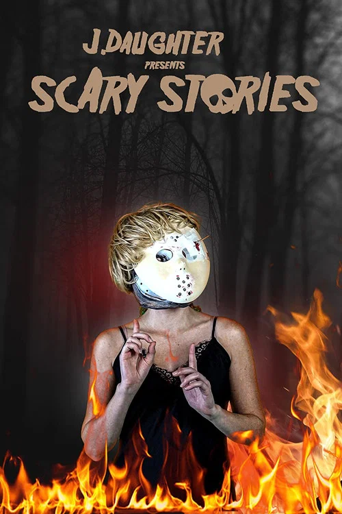 Постер: J. Daughter presents Scary Stories