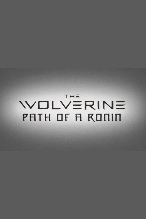 Постер: The Wolverine: The Path of a Ronin