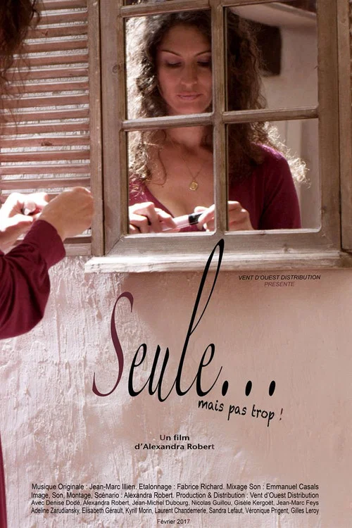 Постер: Seule... mais pas trop!