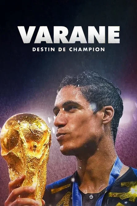 Постер: Varane, destin de champion