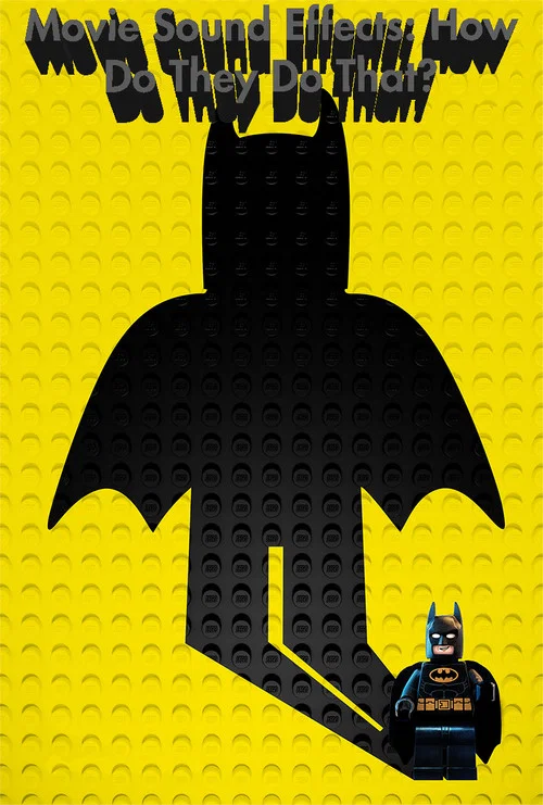 Постер: Movie Sound Effects: How Do They Do That?