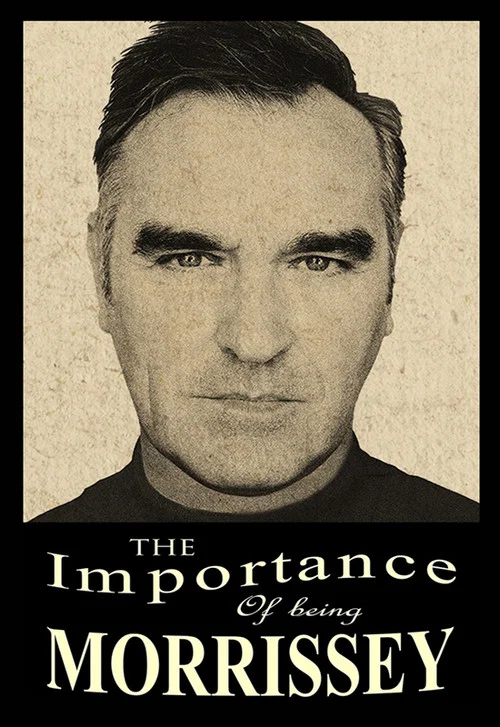 Постер: The Importance of Being Morrissey
