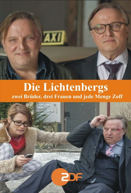 Постер: Die Lichtenbergs - zwei Brüder, drei Frauen und jede Menge Zoff