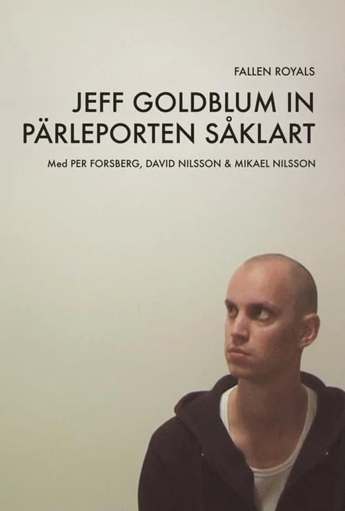 Постер: Jeff Goldblum in pärleporten såklart
