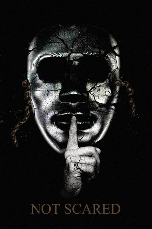 Постер: Not Scared...