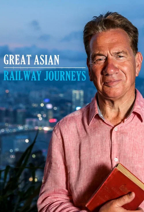 Постер: Great Asian Railway Journeys