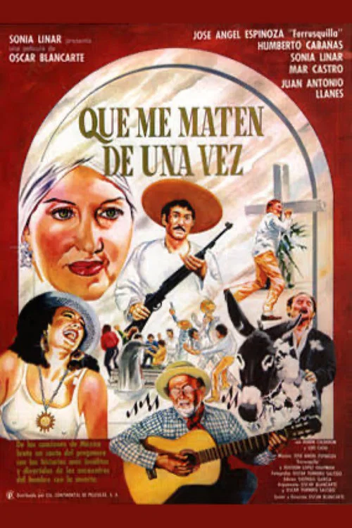 Постер: Que me maten de una vez
