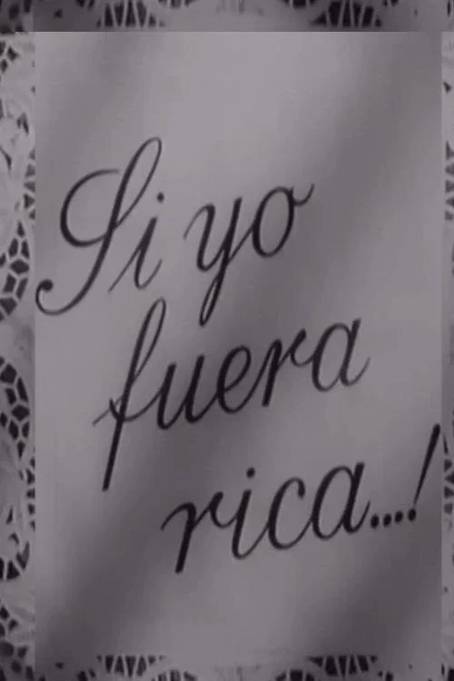 Постер: Si yo fuera rica