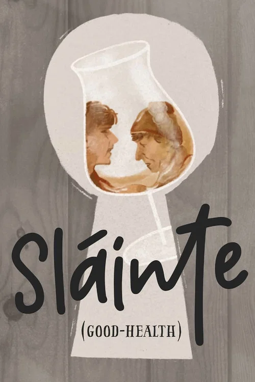 Постер: Sláinte (Good-Health)