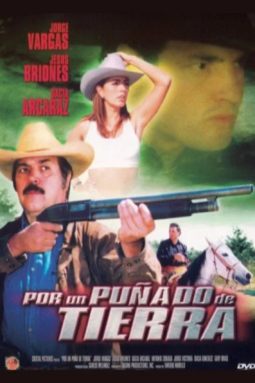 Постер: Por un puñado de tierra