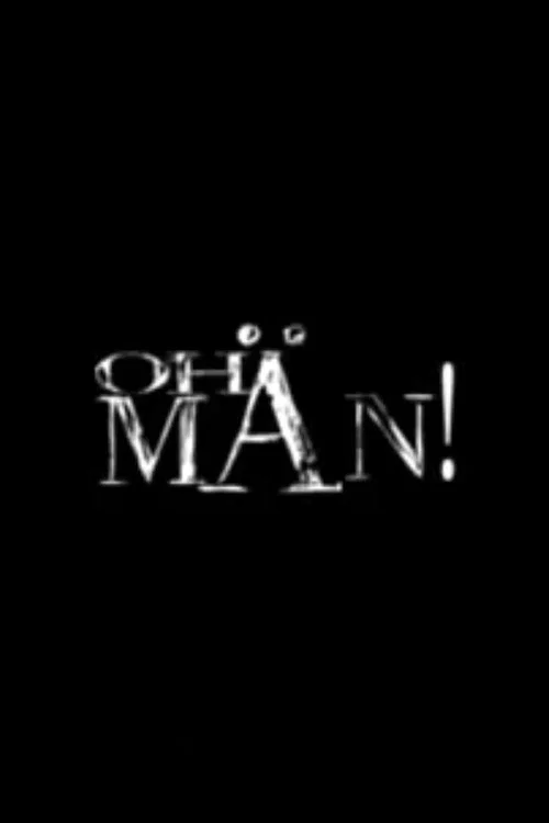 Постер: Oh Man!