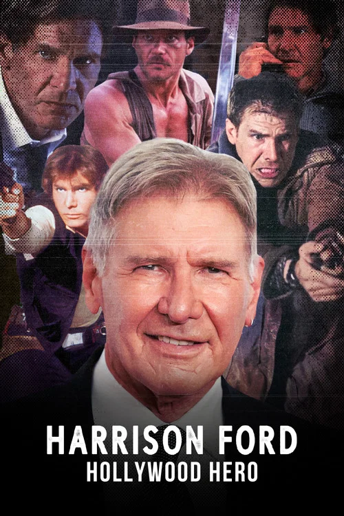 Постер: Harrison Ford: Hollywood Hero